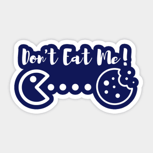 Cookie - Don't eat me Sticker